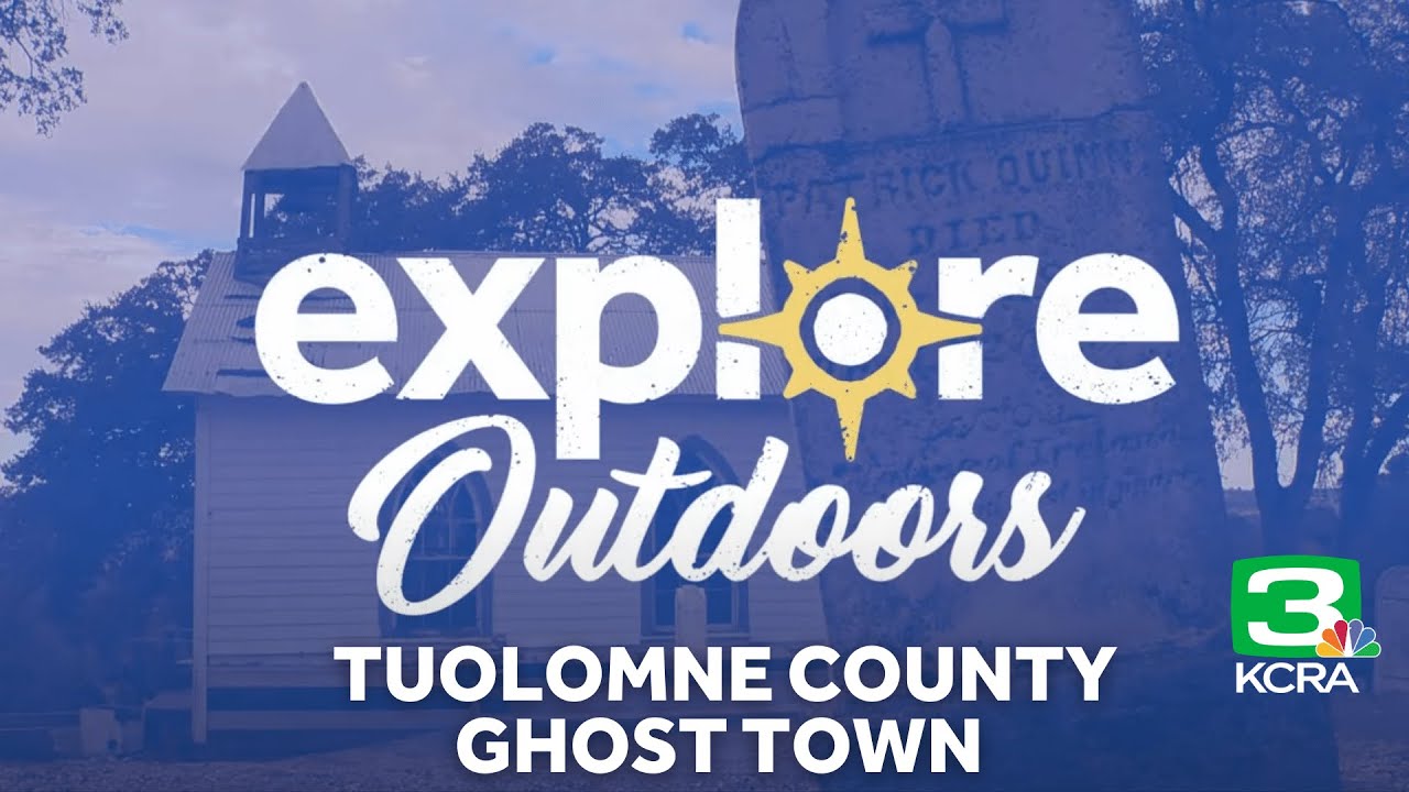 Explore Outdoors: Ghost town in Tuolumne County with spooky and intriguing past