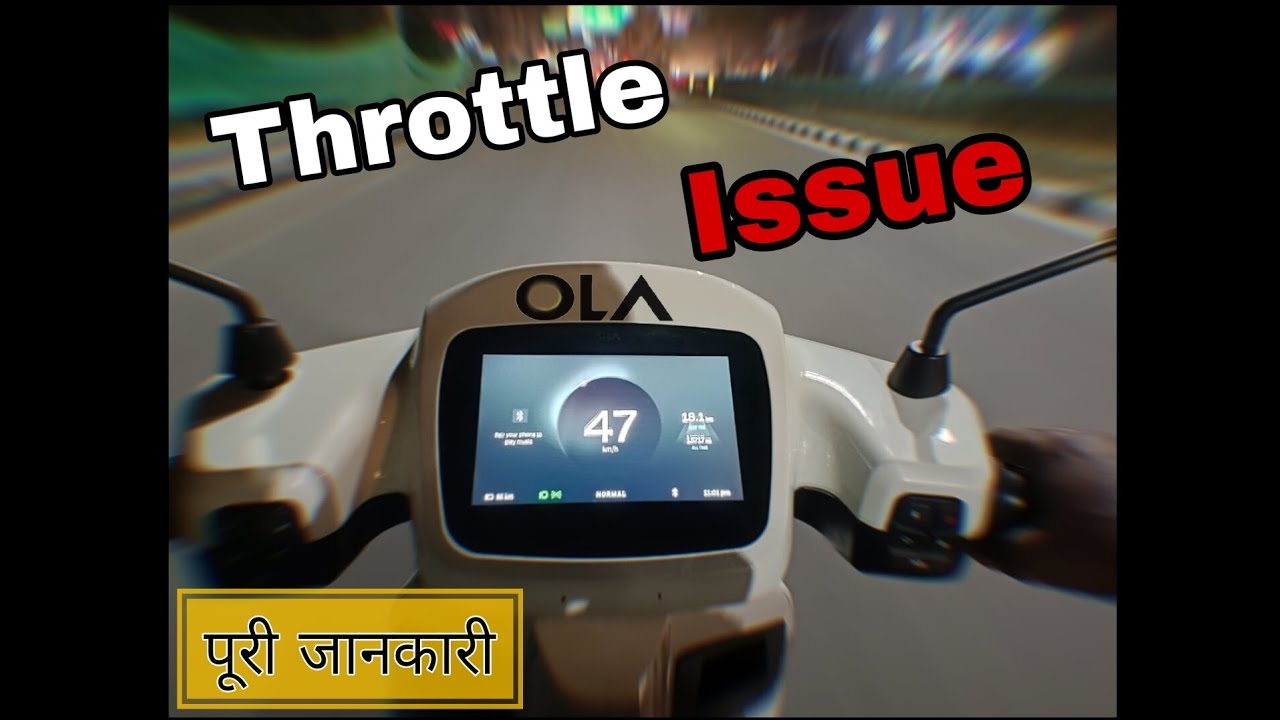 Ola S1 pro throttle issue not working .... after 18000km review  safe money 💰