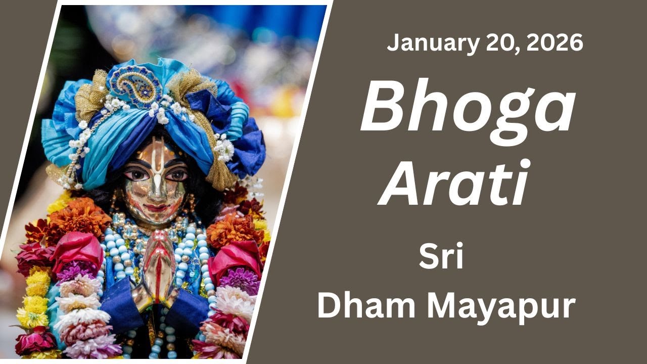Bhoga Arati Sri Dham Mayapur (January 20, 2026)