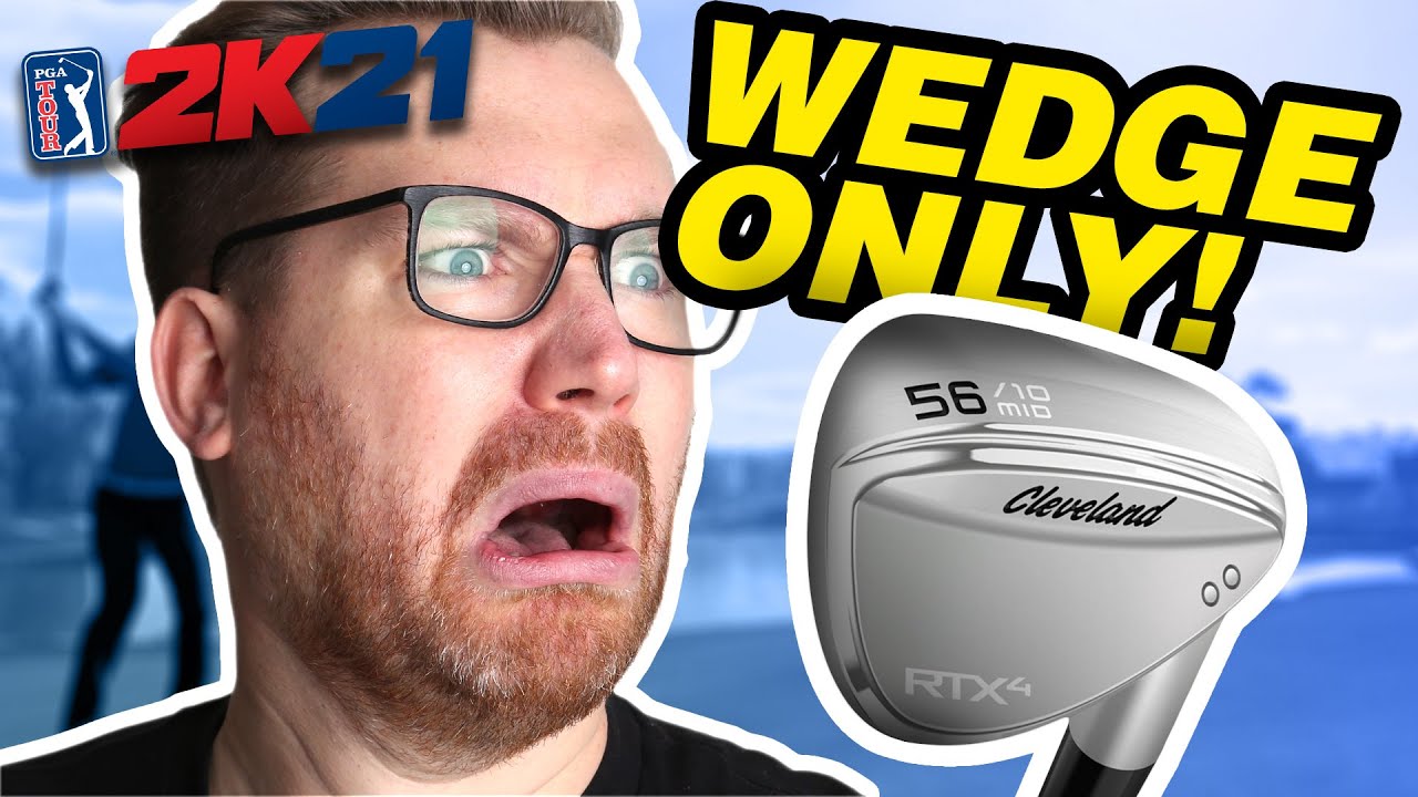 We are only allowed to use a Wedge for an entire round of Golf!