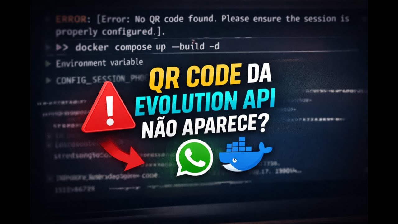 Erro no QR Code da Evolution API | Solução Atualizada Passo a Passo