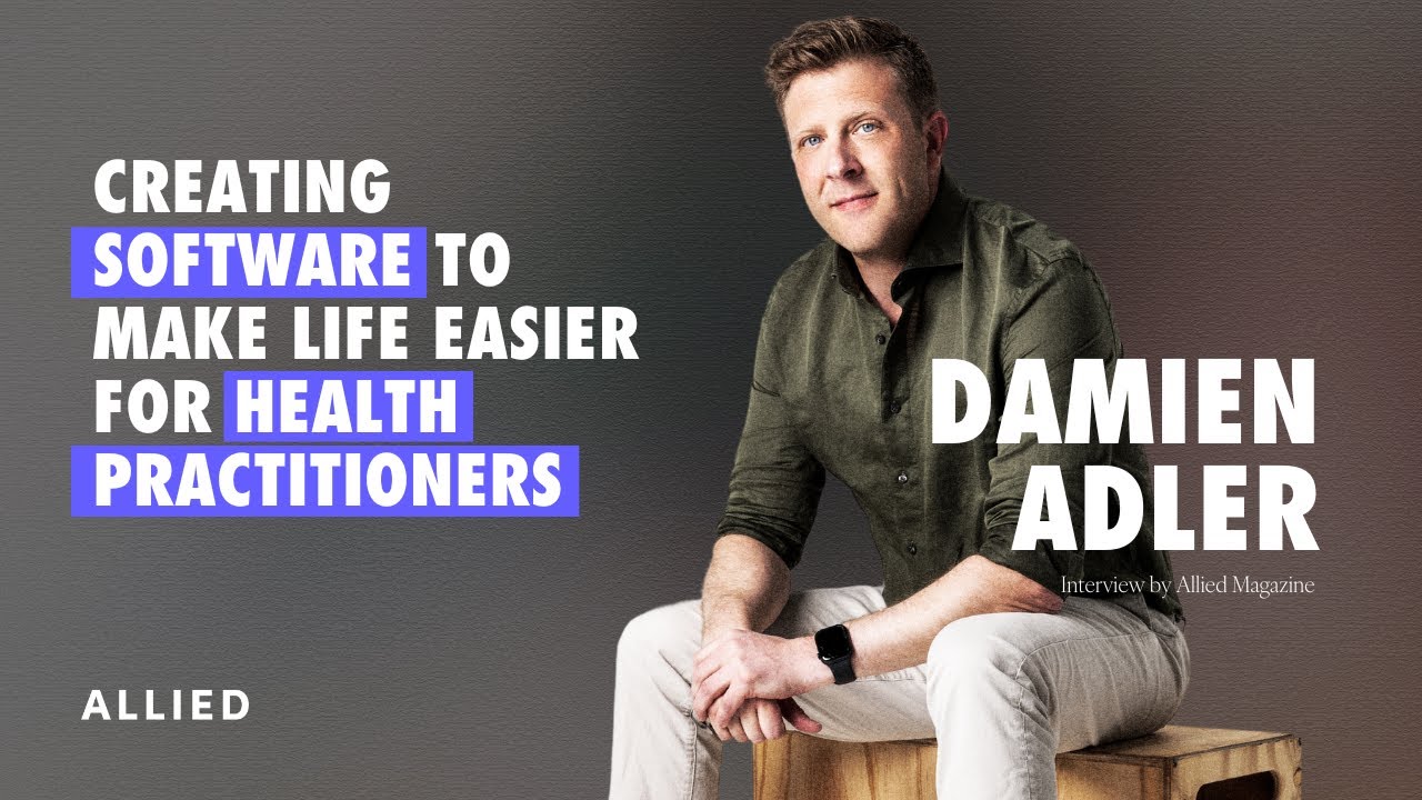 Building Healthcare Private Practice Management Software - Damien Adler, Power Diary Co-founder