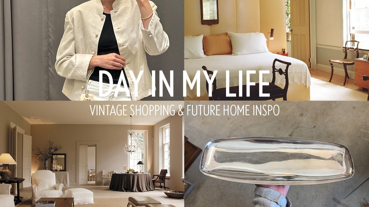 day in my life | vintage shopping & my inspo for my new home