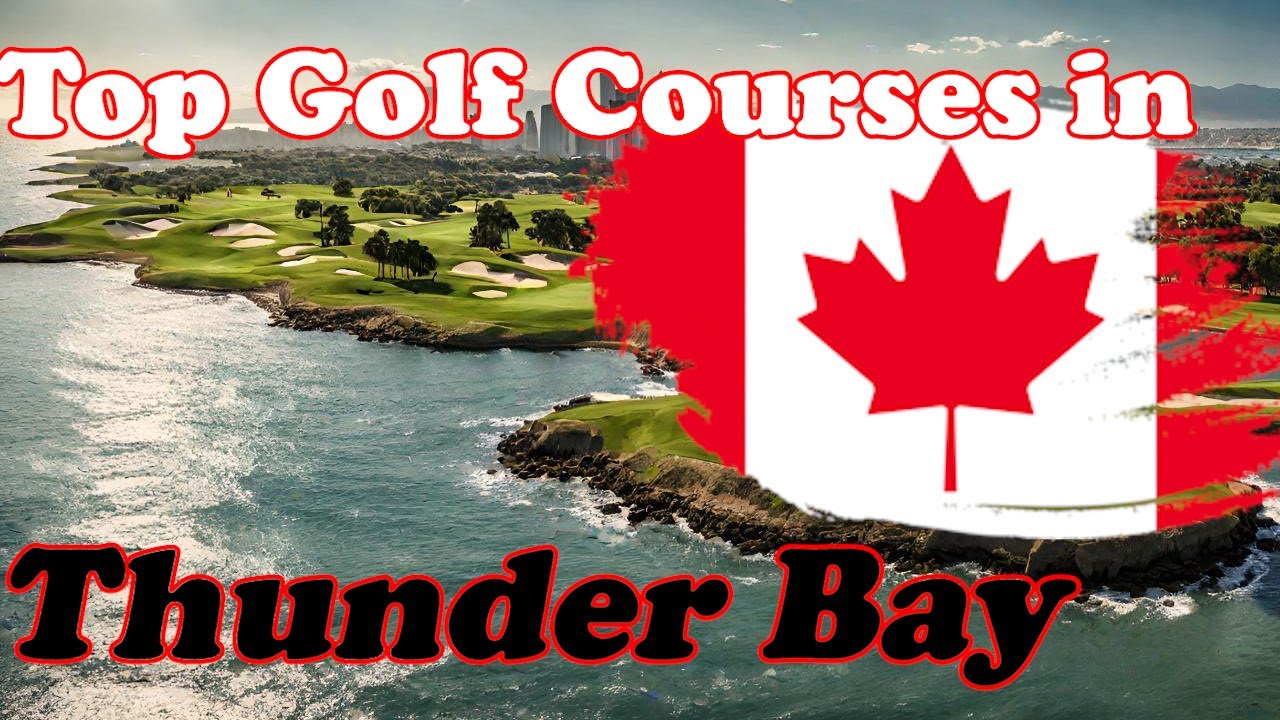 Top Public Golf in Thunder Bay, Canada