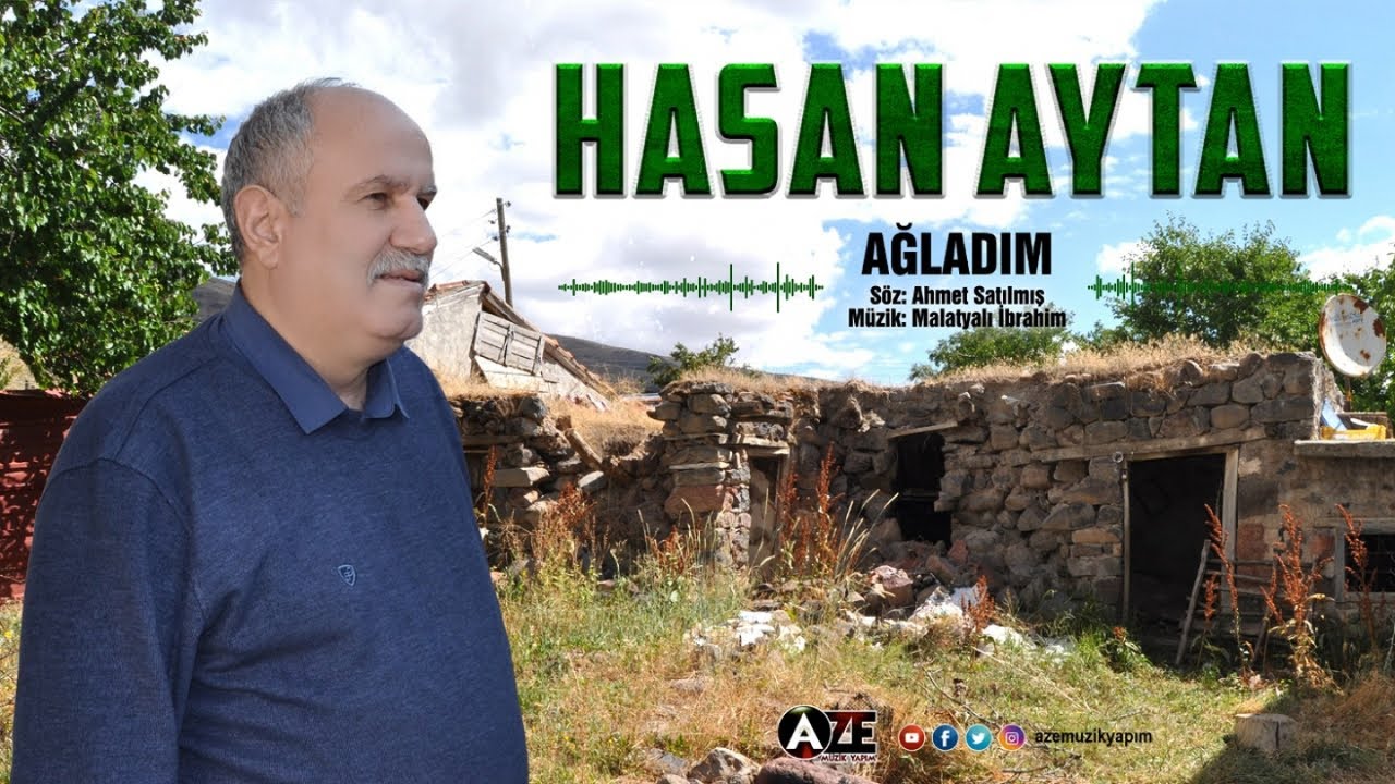 Hasan Aytan - Ağladım
