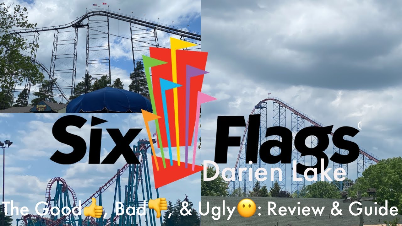 Six Flags Darien Lake Review: The Good, the Bad, & the Ugly