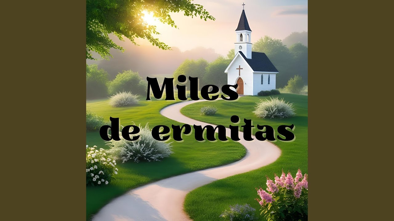 Miles de Ermitas