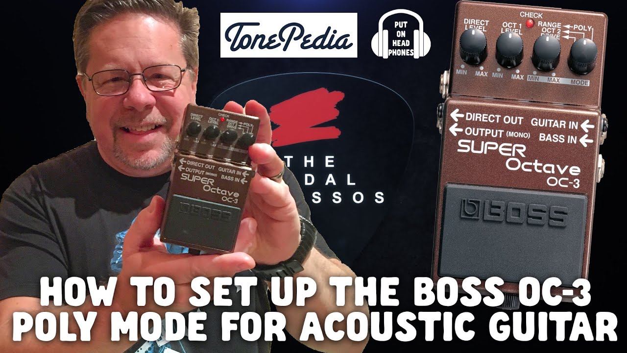 HOW TO SET UP THE BOSS OC-3 POLY MODE FOR ACOUSTIC GUITAR