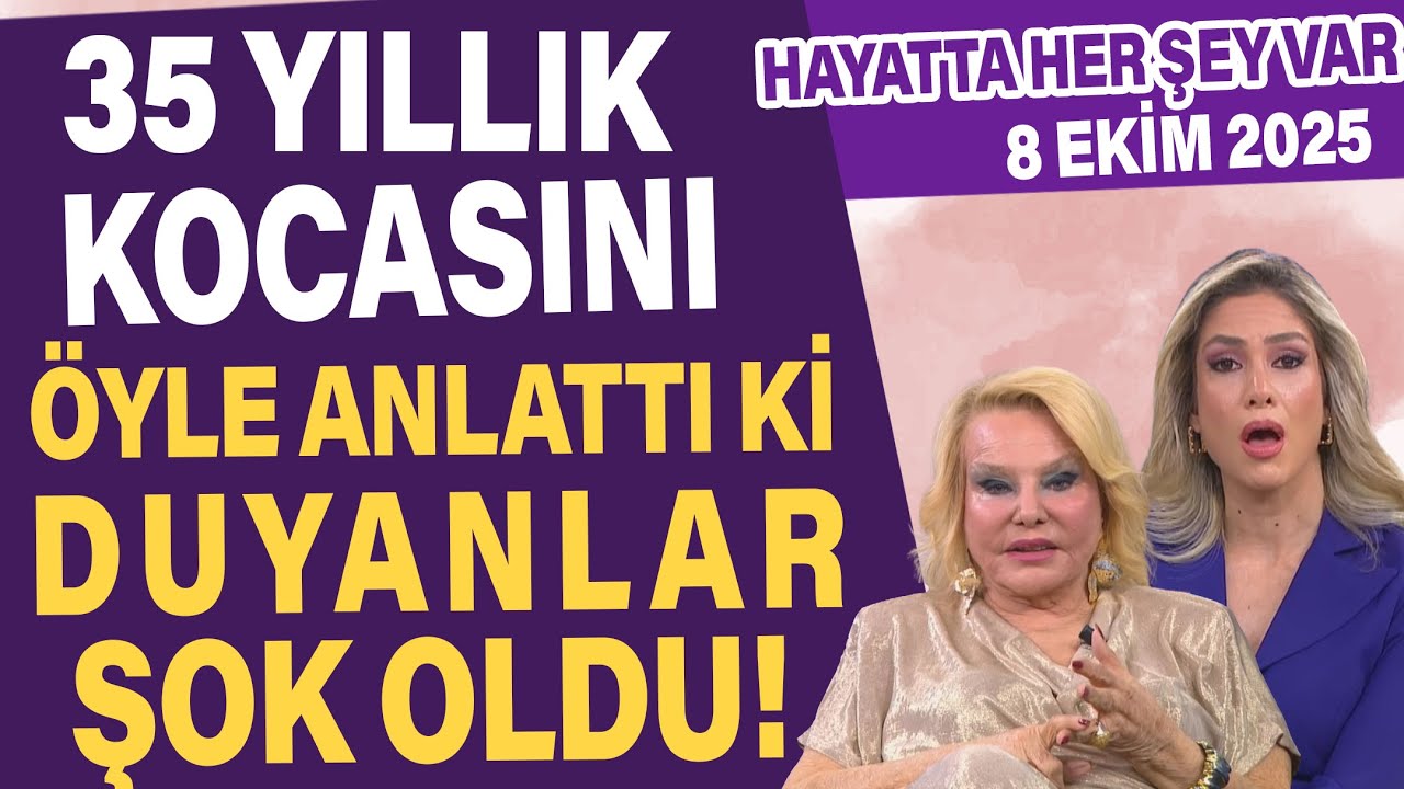35 yıllık kocasını öyle anlattı ki duyanlar şok oldu! Hayatta Her Şey Var 8 Ekim 2025