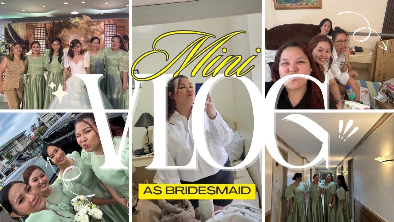 VLOG | My Friend's Wedding, Bridesmaid for a day and etc..