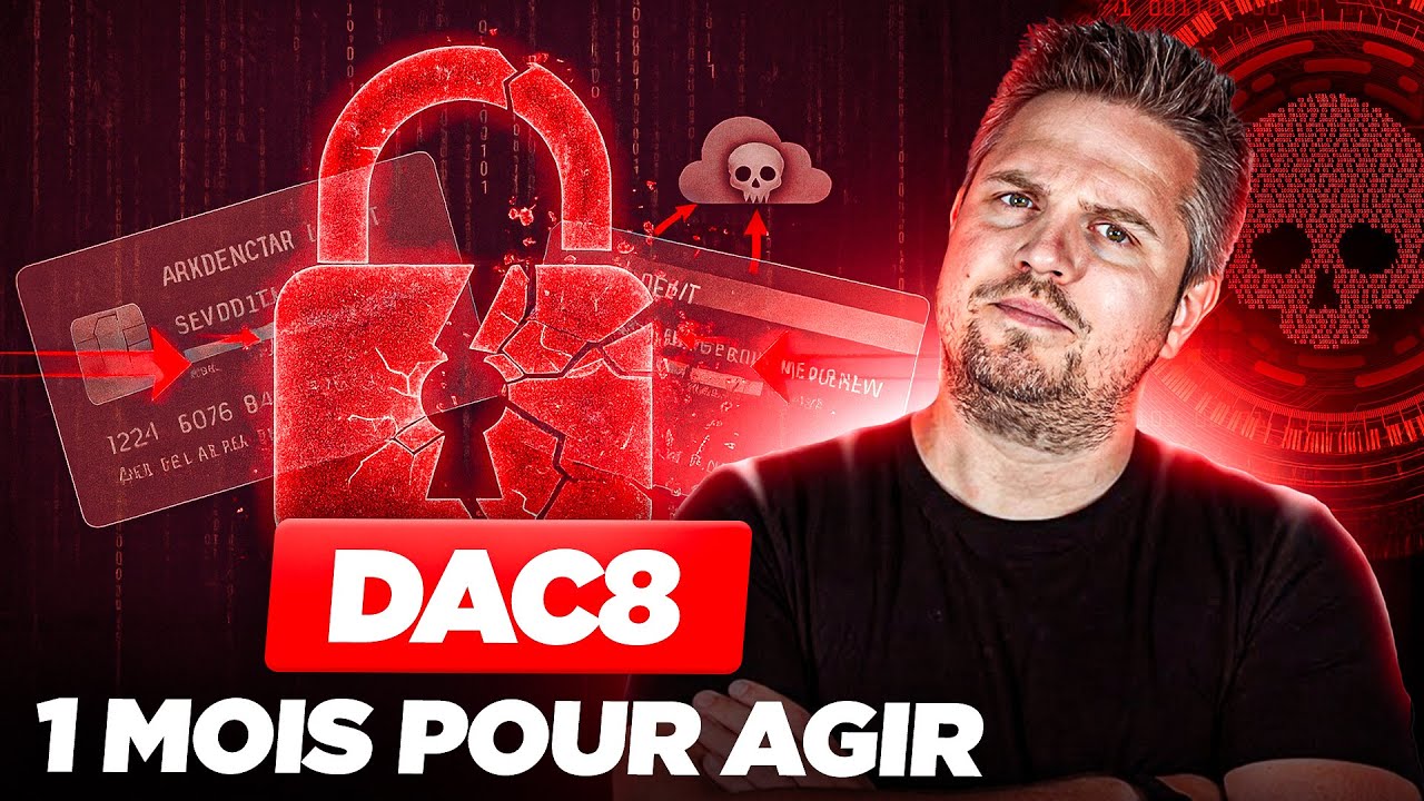 DAC8 : 1 mois pour agir...après il sera trop tard !