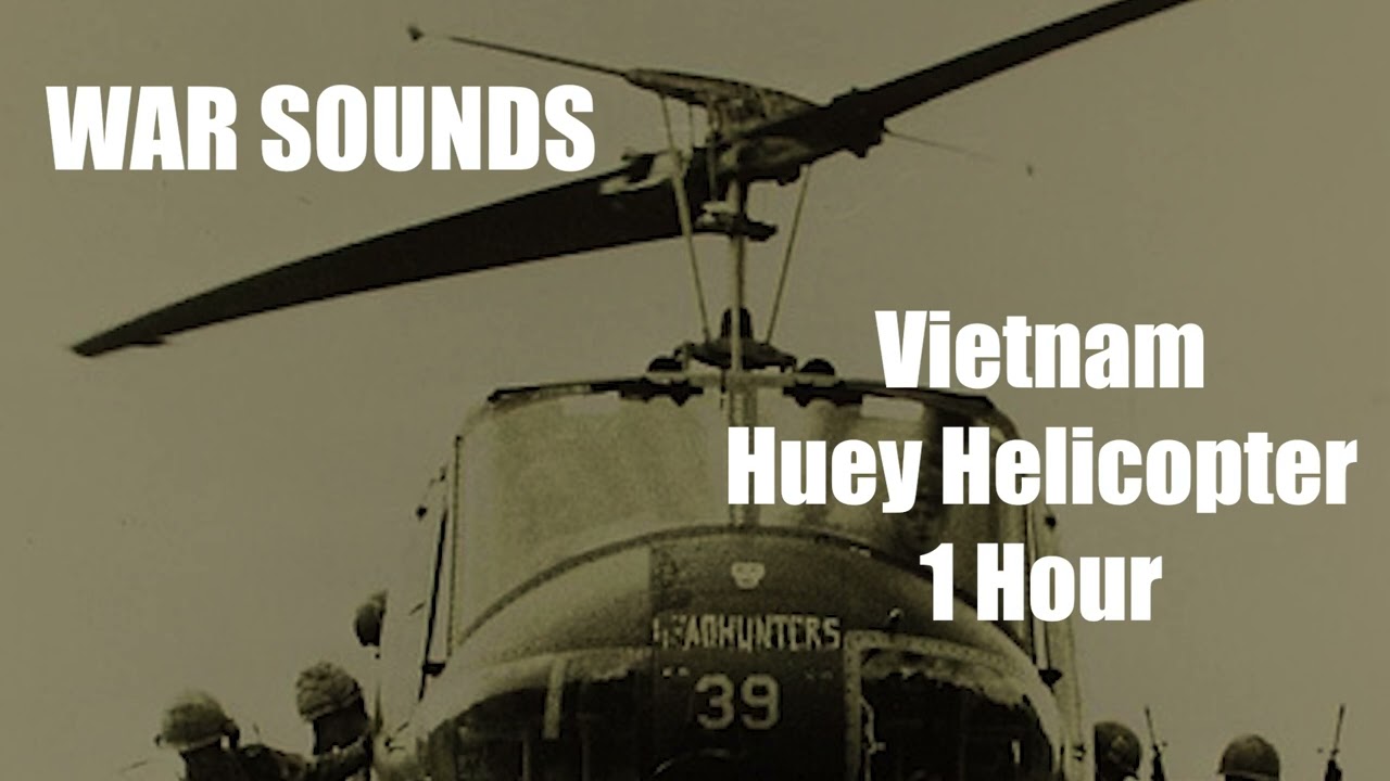 War Sounds - Vietnam: Huey Helicopter - 1 Hour