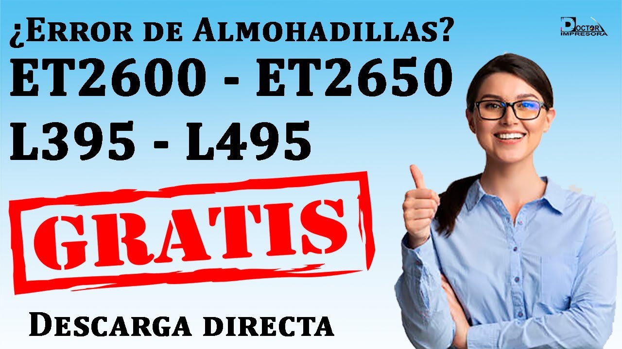 Epson ET-2600 ET-2650 L395 L396 L495 Reset Almohadilla Error E11 Funcionando en 2024 LINK ACTIVO
