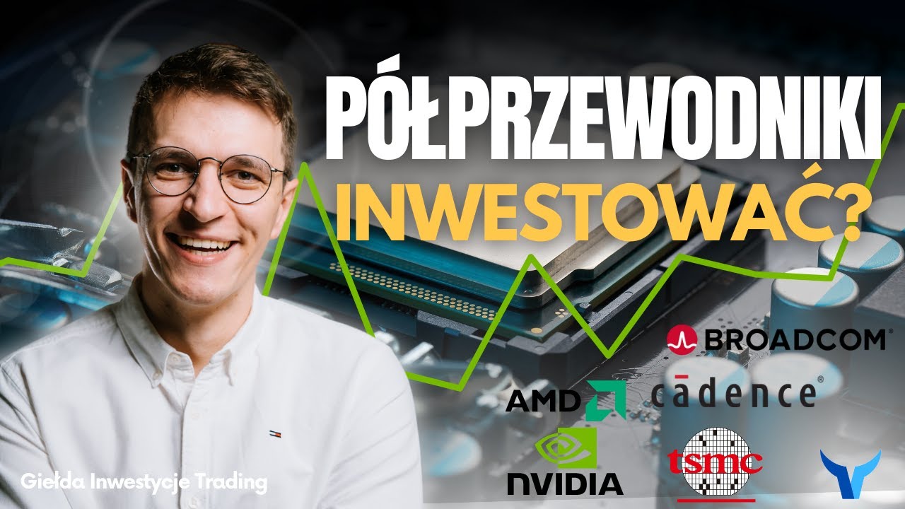 Na giełdzie HOSSA dzięki półprzewodnikom. BAŃKA? Czy dopiero początek wzrostów?