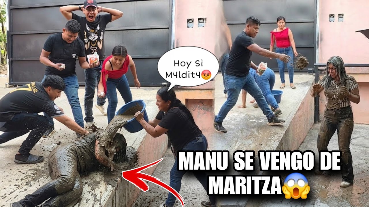 MANU Baño De Lodo a MARITZA😱Todo Se Salio De Control😥Asi Quedo MARITZA Embarrada De Lodo‼️