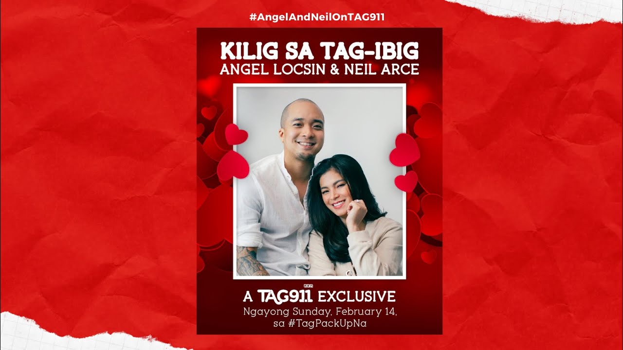 KILIG SA TAG-IBIG: ANGEL LOCSIN AND NEIL ARCE (A TAG 91.1 EXCLUSIVE)