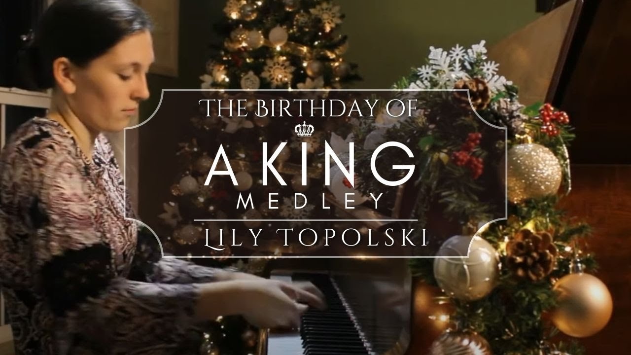 Lily Topolski - The Birthday of a King Medley (Official Music Video) | Christmas Piano & Strings