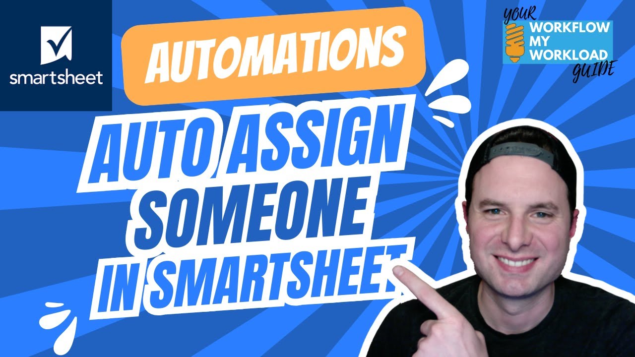Smartsheet Automations: Auto Assign Someone