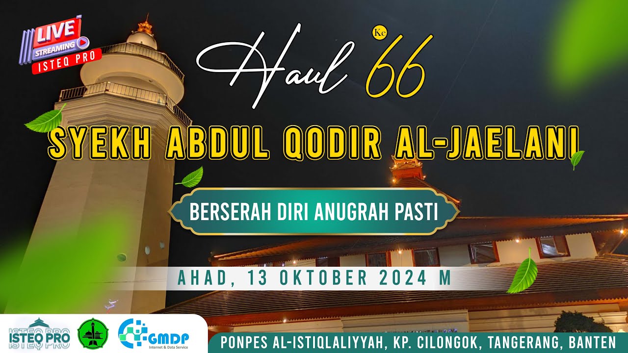 🔴 [LIVE] HAUL GHOUTSUL A'DZOM TUAN SYEKH ABDUL QODIR AL JAILANI KE - 66