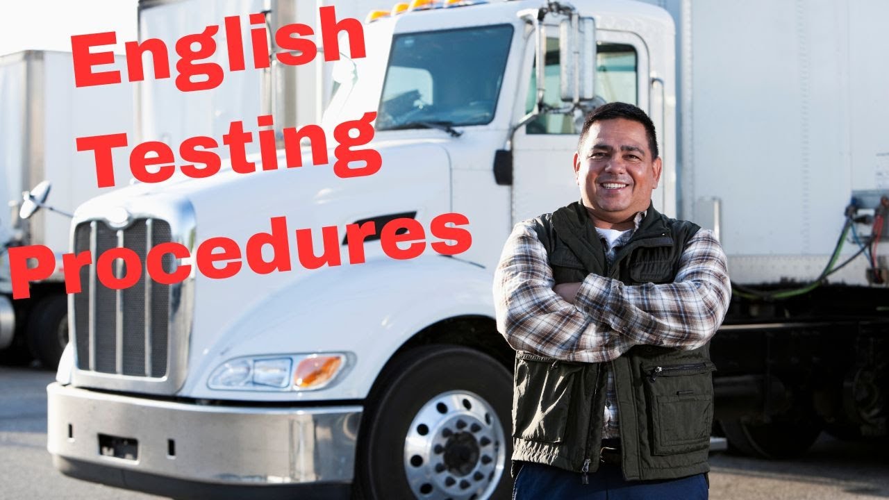 English Speaking CDL requirement test procedures