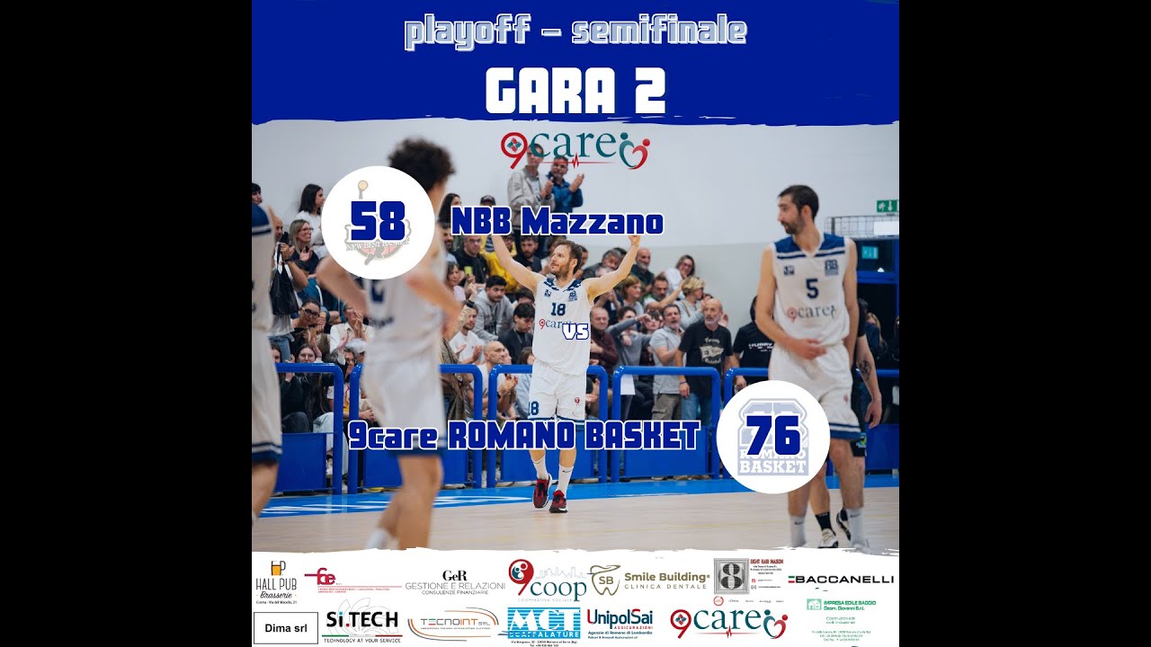Playoff Semifinale - NBB Mazzano - 9care Romano GARA 2