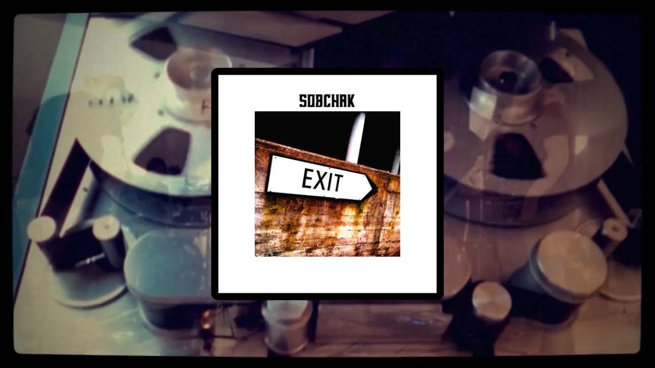 Sobchak - Exit