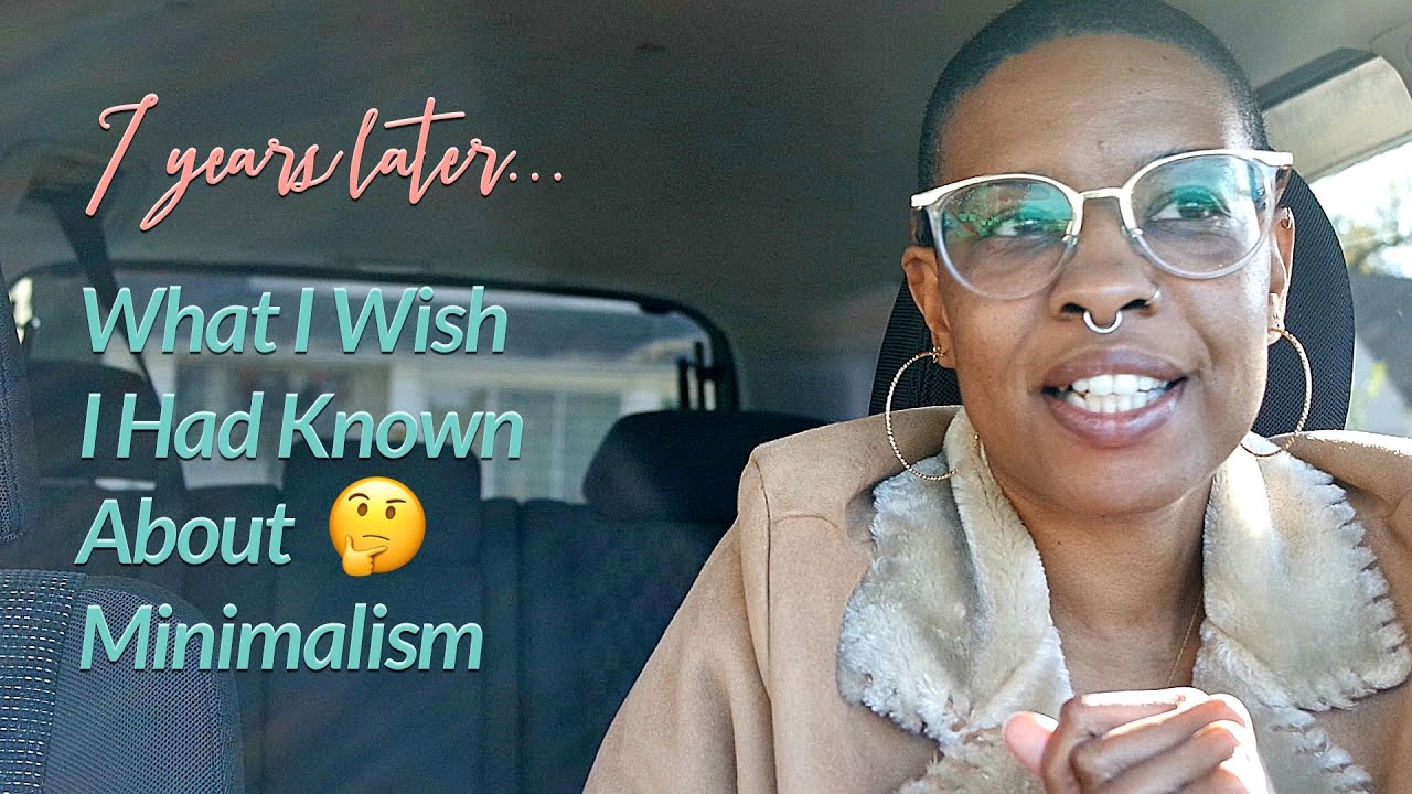 7 Years Later...What I Wish I Had Known About Minimalism