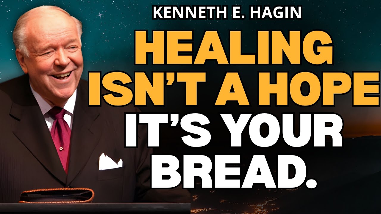 Исцеление — ваш хлеб завета: перестаньте просить, начните принимать | Кеннет Э. Хагин