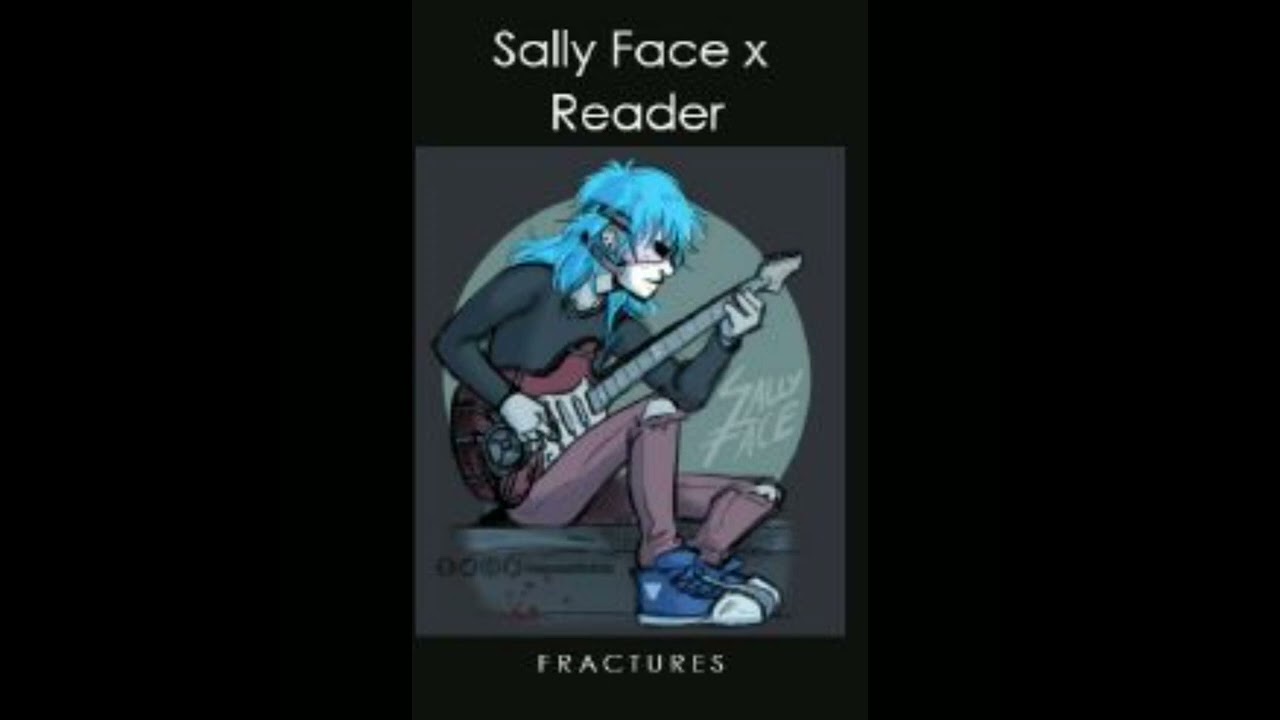 Sally face x listener (jealousy jealousy)/3