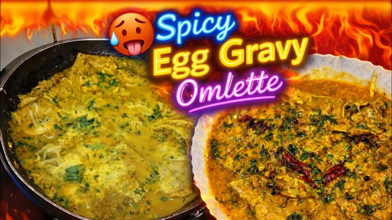 🥵 Spicy Egg Gravy Omlette #eggomelette #cooking #eggrecipe 