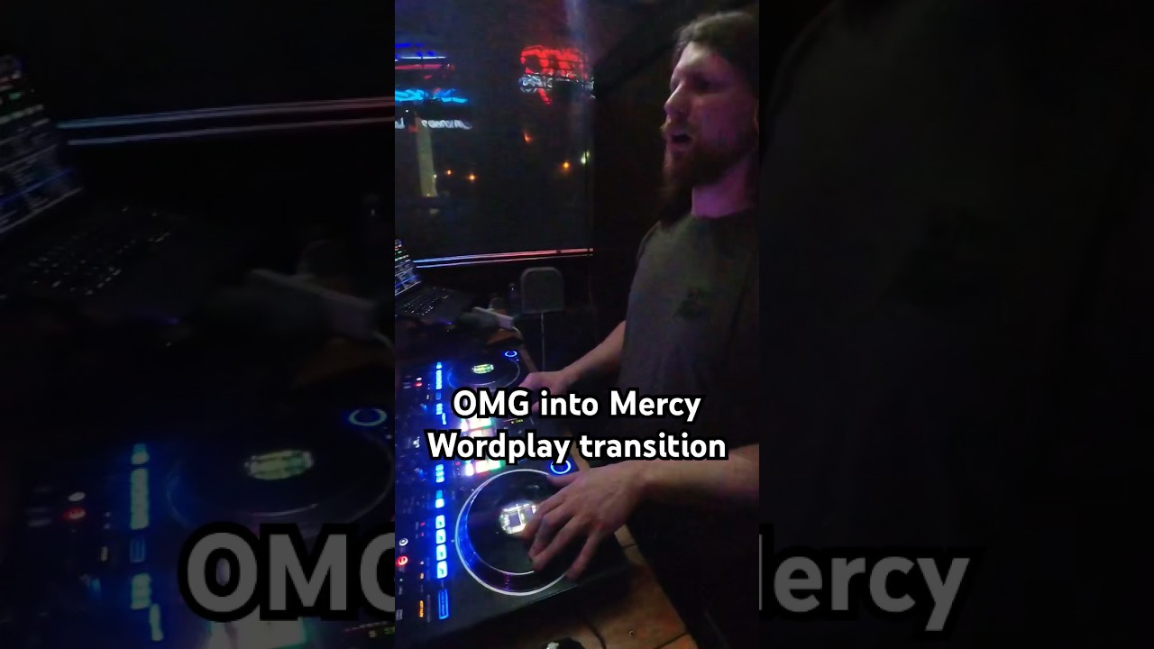 OMG into Mercy Wordplay Transition #dj