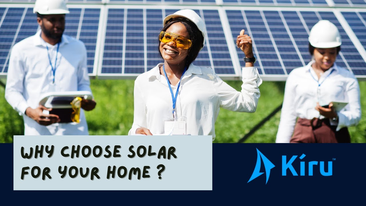 Why Every Home in Nigeria Needs Kiru Energy's Solar Solutions