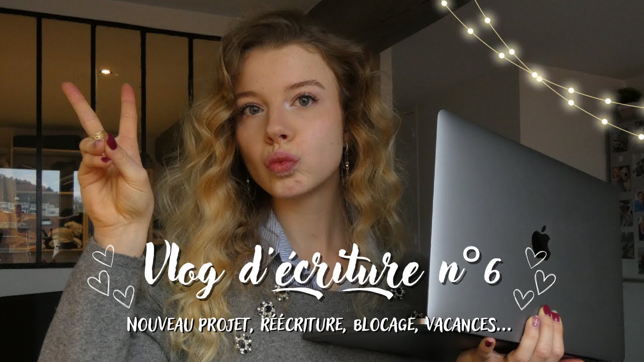 VLOG D'ÉCRITURE N°6 : Nouveau projet, réécriture LGDS, blocage, vacances...