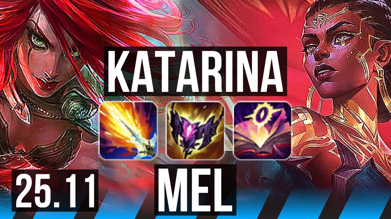 KATARINA vs MEL (MID) | Quadra, 56k DMG, Legendary, 24/6/9 | EUW Master | 25.11