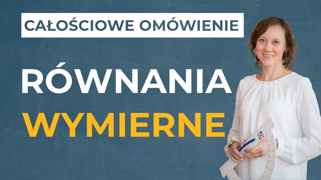 Równania wymierne [CAŁOŚCIOWE OMÓWIENIE]