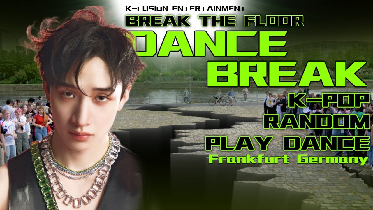 [4K in public]🔥BREAK THE FLOOR!! DANCE BREAK K-Pop Random Play Dance in Germany🔥| K-Fusion Ent.