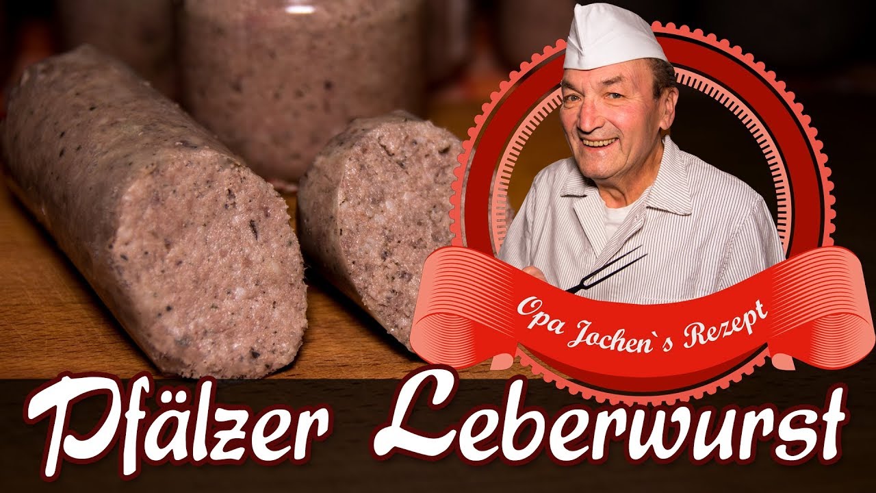 Pfälzer Leberwurst selber machen - Wurst selber machen - Opa Jochen´s Rezept