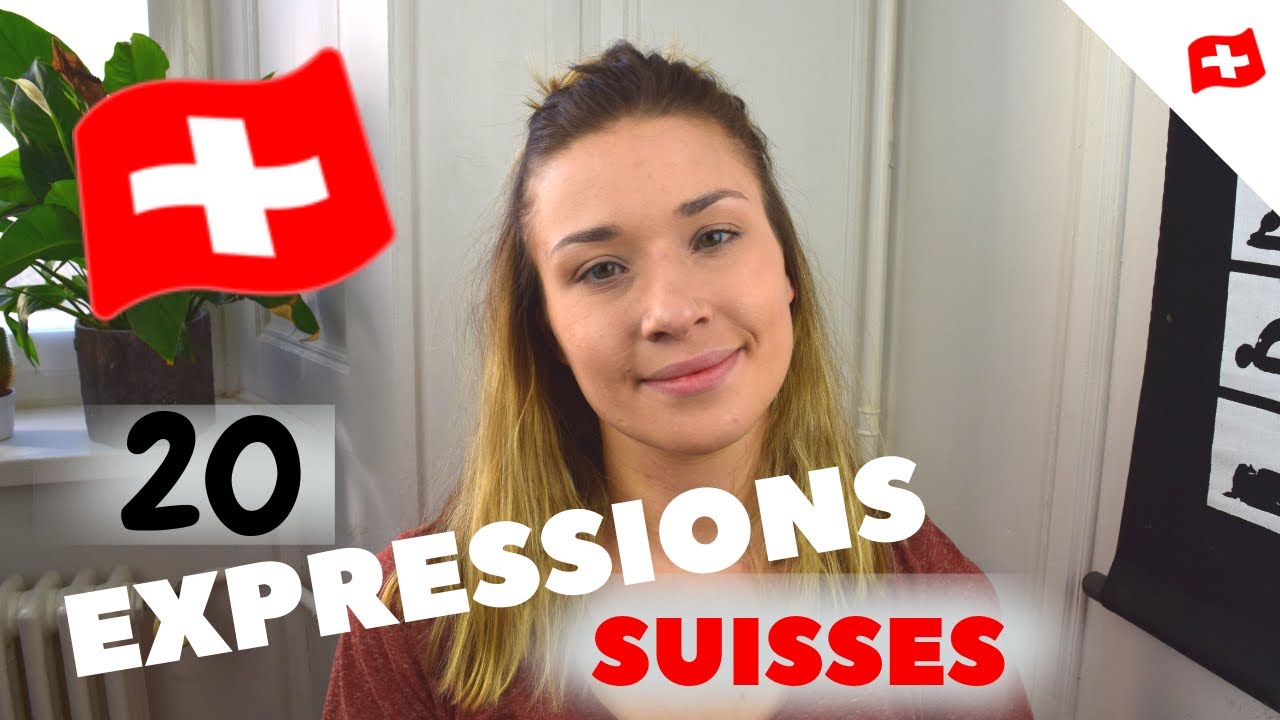 20 EXPRESSIONS SUISSES 🇨🇭