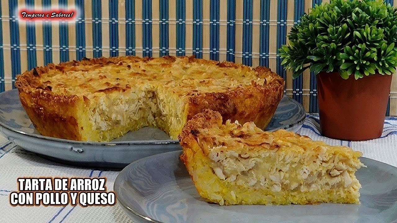 DELICIOSA TARTA DE ARROZ CON POLLO Y QUESO MUY FÁCIL TE ENCANTARÁ