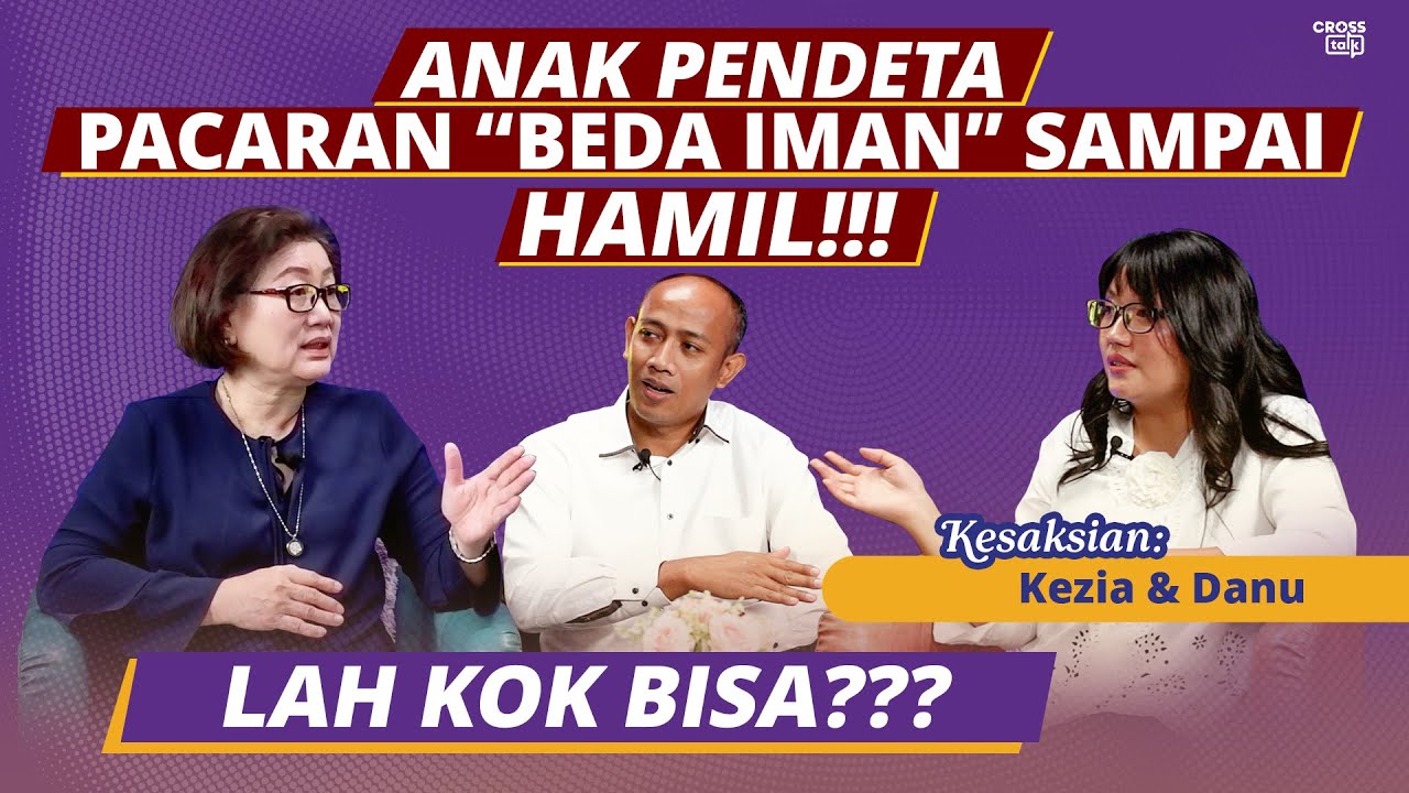 ANAK PENDETA PACARAN BEDA IMAN SAMPAI HAMIL!!! LAH KOK BISA??? Simak Kesaksian Kezia & Danu
