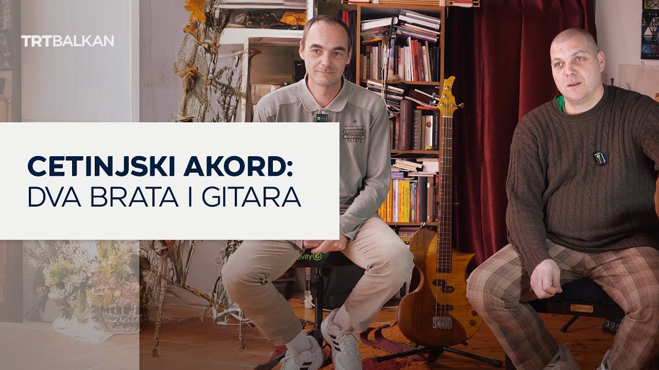 Cetinjski akord: Dva brata i gitara