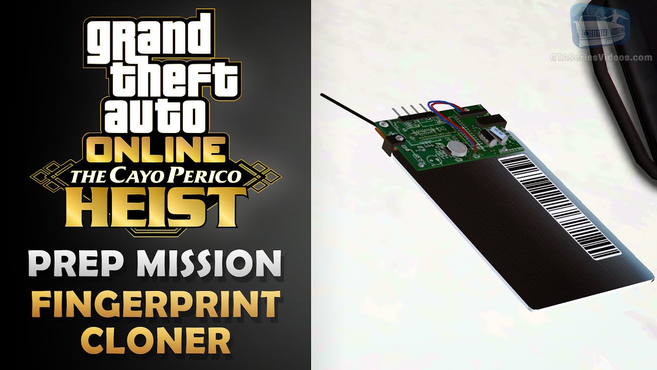 GTA Online: The Cayo Perico Heist Prep - Fingerprint Cloner [Solo]