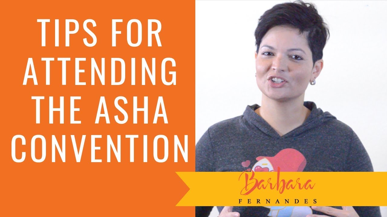 Tips for attending the Asha convention