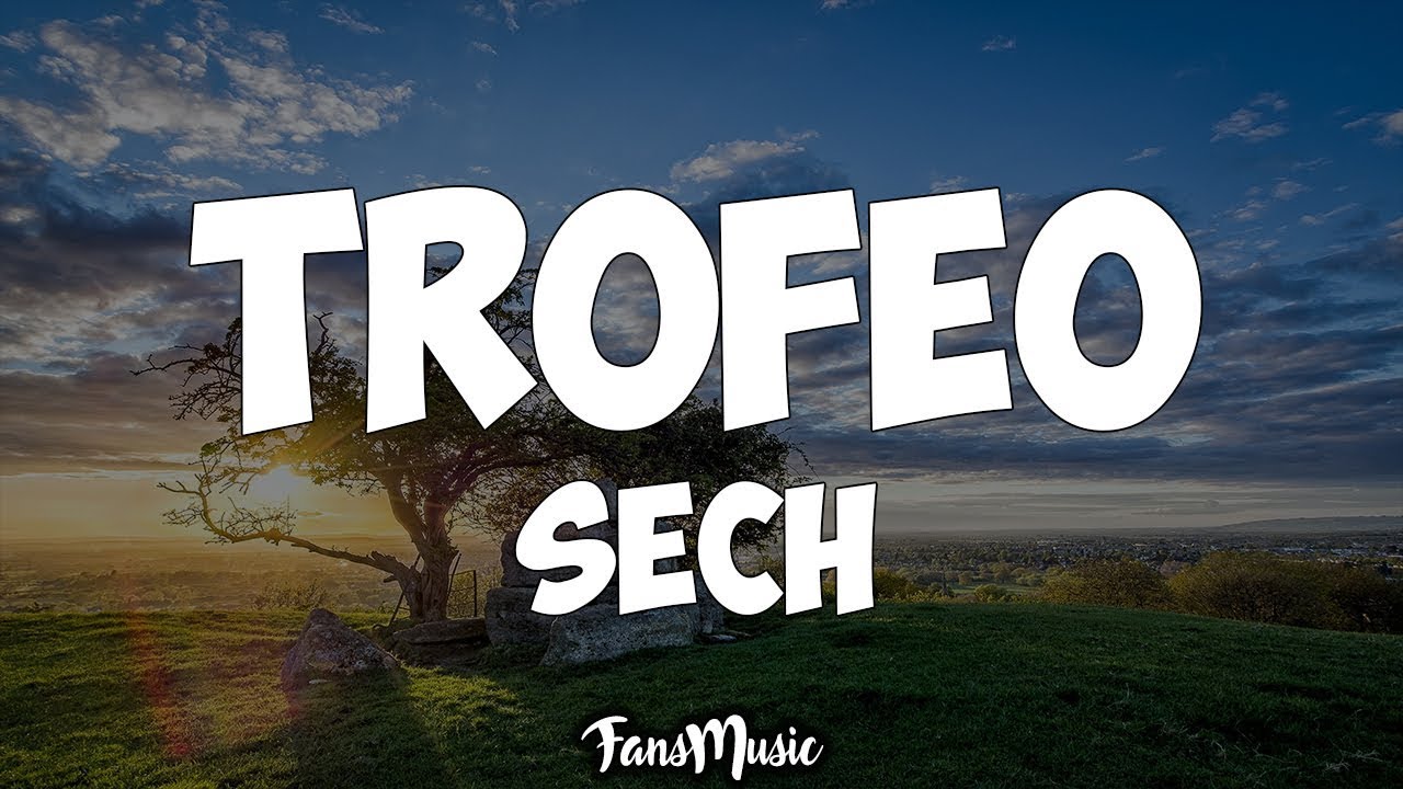 Sech - Trofeo (Letra)