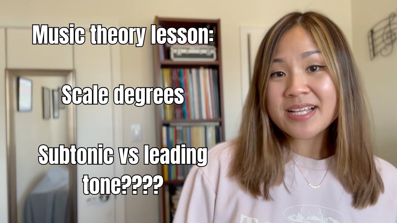 Music Theory Lesson: Scale degrees + Subtonic vs. Leading tone???