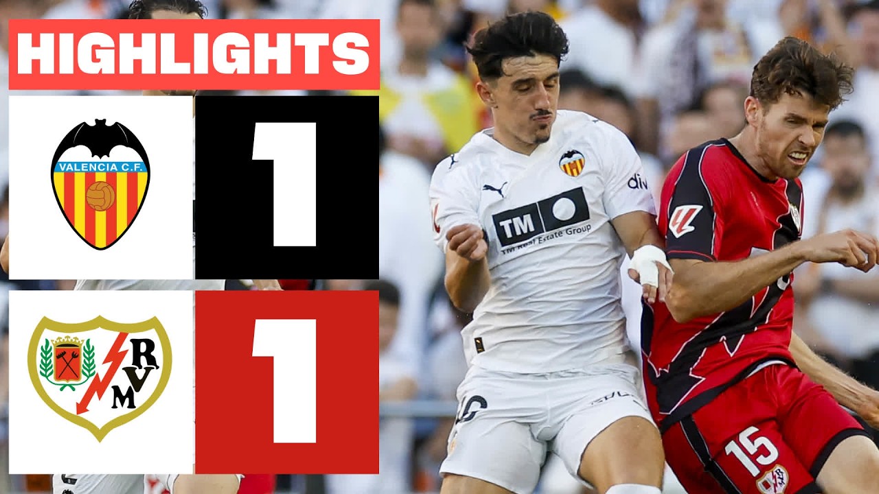VALENCIA CF 1 - 1 RAYO VALLECANO | HIGHLIGHTS LALIGA EA SPORTS