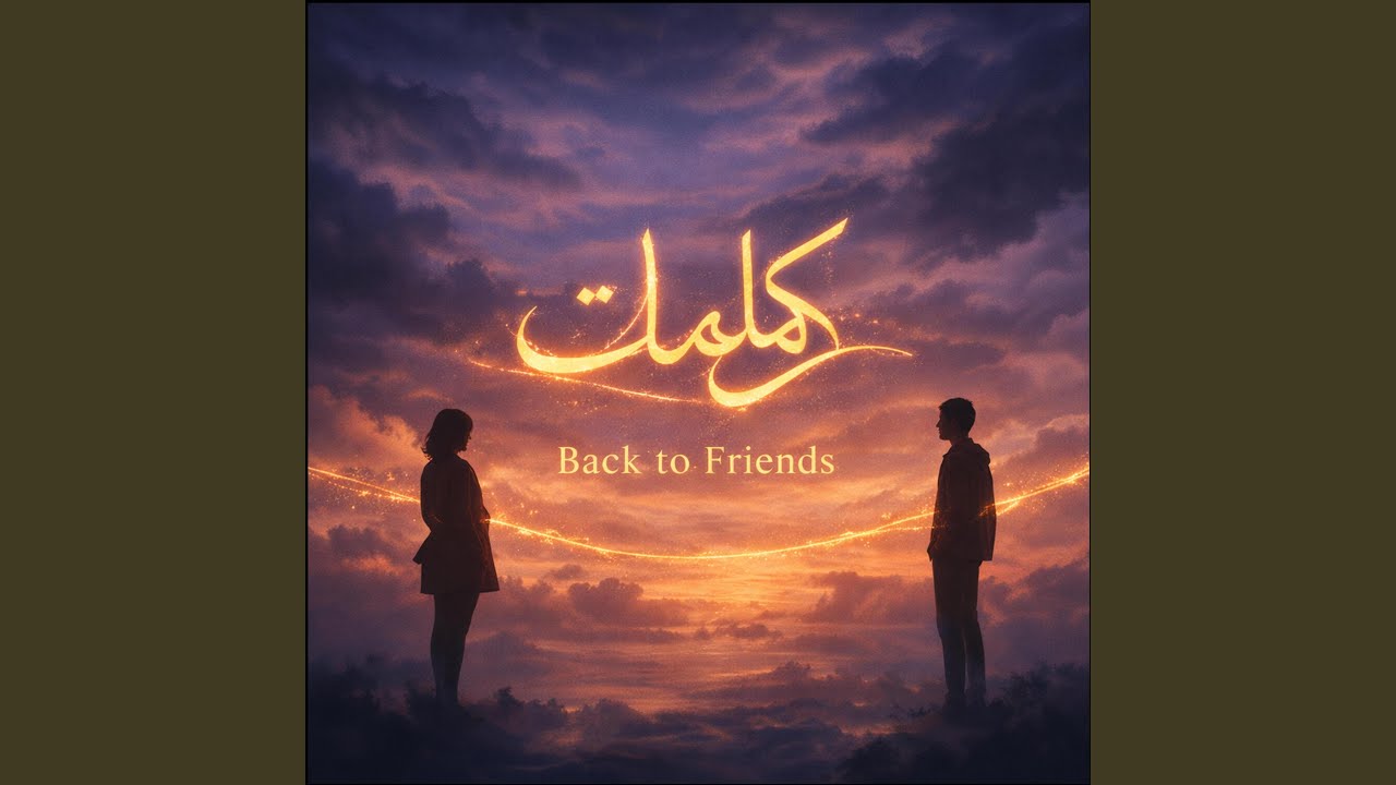 Kalimat x Back to Friends (Original)