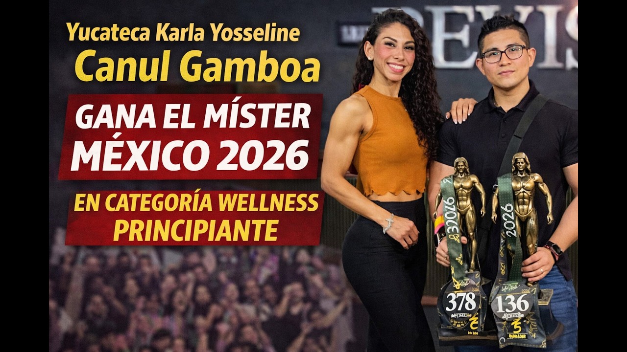 Yucateca Karla Yosseline Canul Gamboa gana el Míster México 2026 en categoría Wellness Principiante