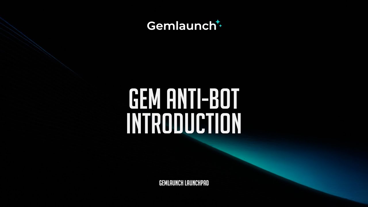 GEM Anti Bot Introduction and Guide