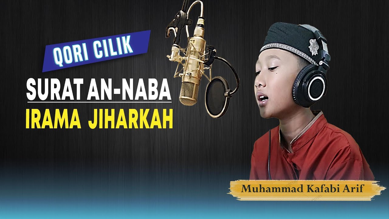 TILAWAH QORI CILIK  IRAMA JIHARKAH SURAT AN-NABA (MUHAMMAD KAFABI ARIF)